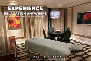 Experience Relaxation Anywhere in Las Vegas [Mobile Massage]